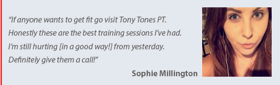 Testimonial 1 for Tony Tones Personal Training - mobile personal trainer in the Cramlington Northumberland & North Tyneside Area